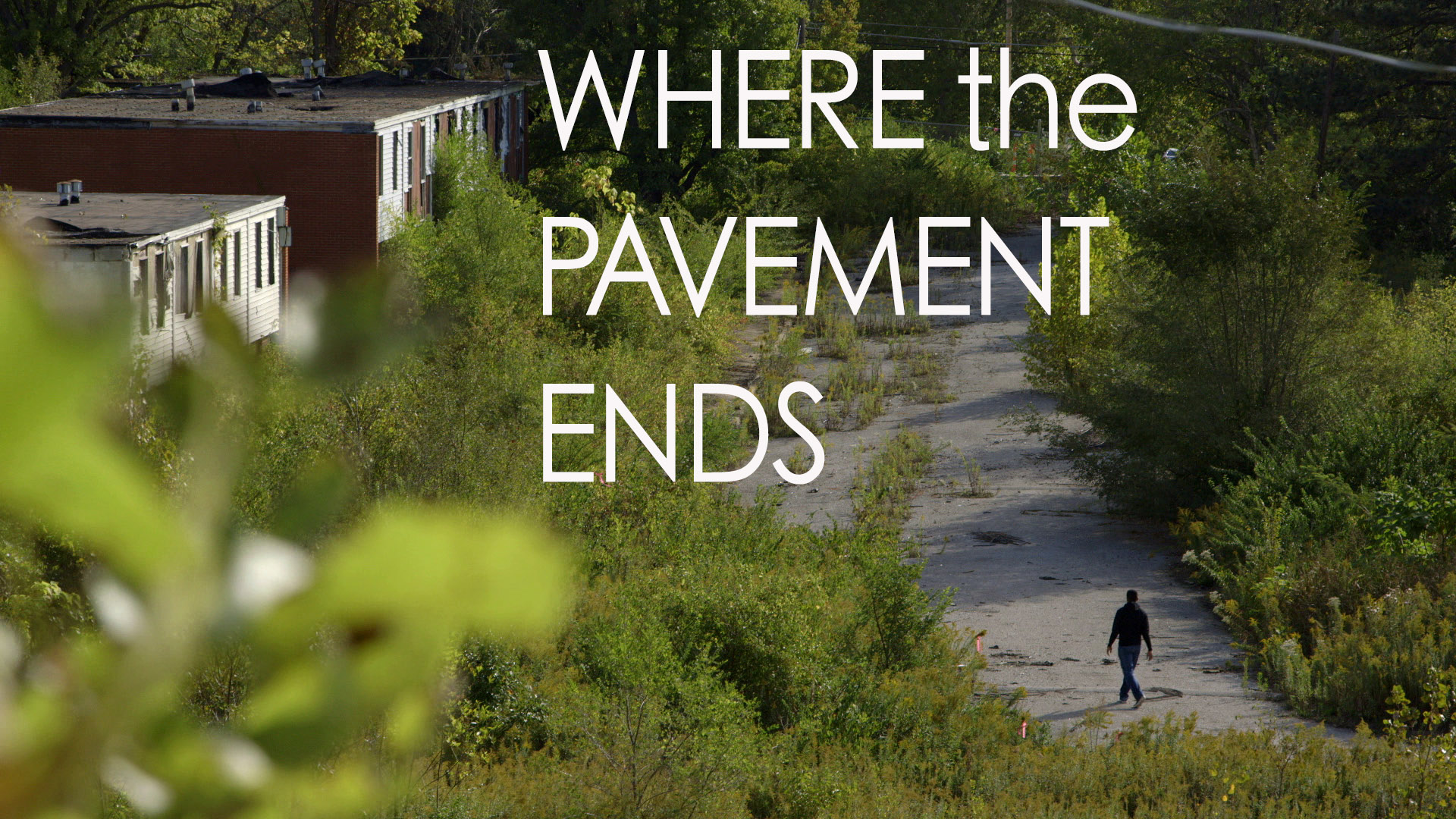 WHERE the PAVEMENT ENDS (2019) Transports viewers to the Missouri towns of Kinloch and Ferguson, examining the  shared histories and deep racial divides affecting both.